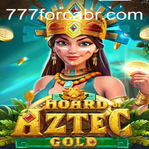 Exploring HoardofAztecgold: Unravel the Riches with the Key '777forca'