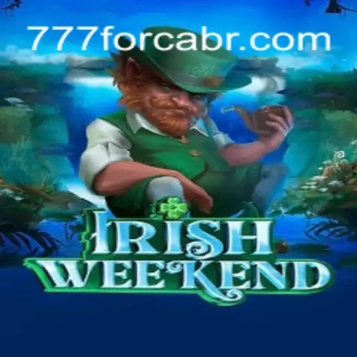 IrishWeekend: A Dive into the Thrilling World of 777forca